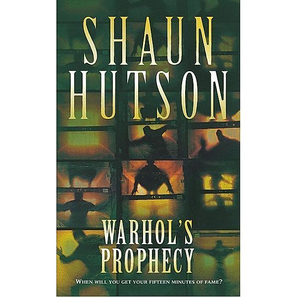 Warhol's Prophecy, Shaun Hutson