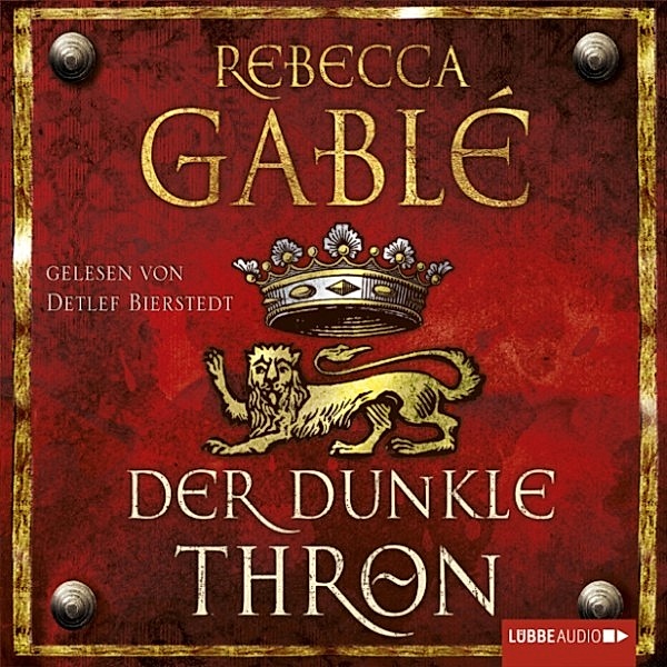 Waringham Saga - 4 - Der dunkle Thron, Rebecca Gablé