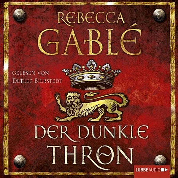 Waringham Saga - 4 - Der dunkle Thron, Rebecca Gablé