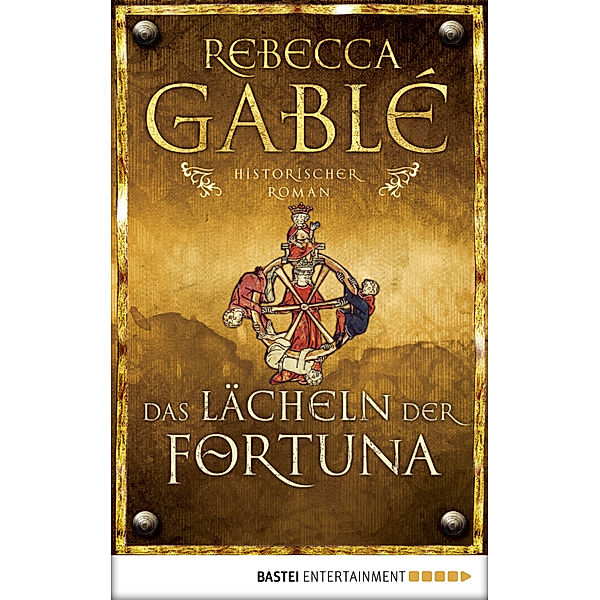 Waringham Saga Band 1: Das Lächeln der Fortuna, Rebecca Gablé