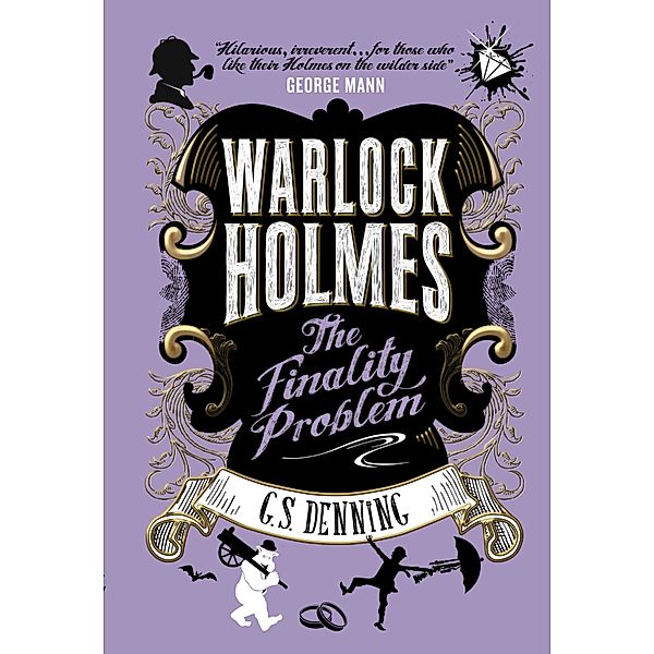 Warlock Holmes - The Finality Problem / Warlock Holmes Bd.5, G. S. Denning