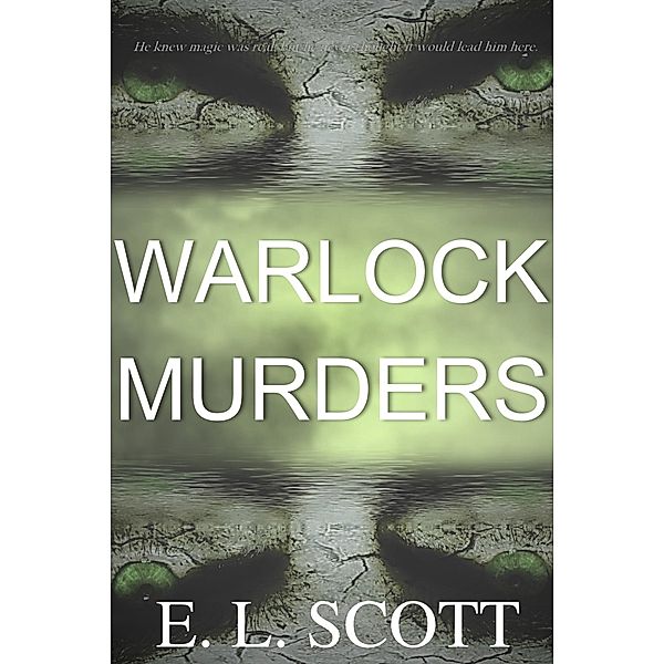 Warlock Murders, E. L. Scott