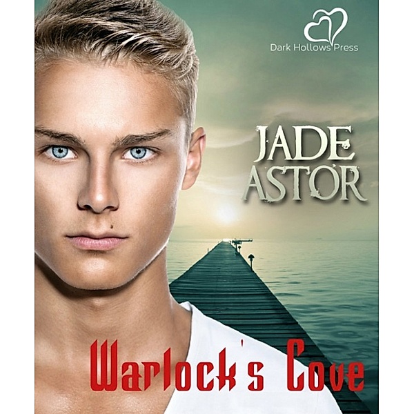 Warlock's Cove: The Complete First Series, Jade Astor