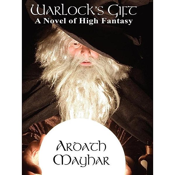 Warlock's Gift: Tales of the Triple Moons / Wildside Press, Ardath Mayhar