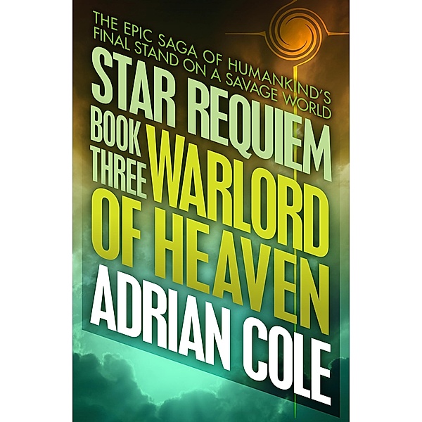 Warlord of Heaven / Star Requiem, Adrian Cole