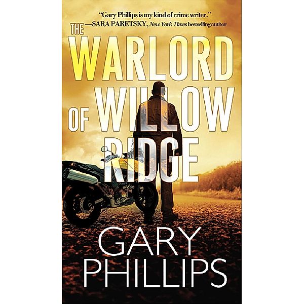 Warlord of Willow Ridge, Gary Phillips