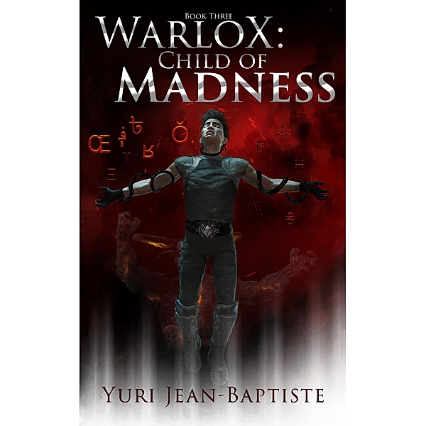 WarloX: Child of Madness / WarloX, Yuri Jean-Baptiste