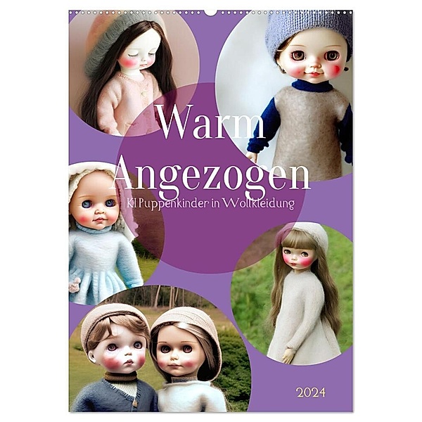Warm angezogen KI Puppenkinder in Wollkleidung (Wandkalender 2024 DIN A2 hoch), CALVENDO Monatskalender, Martina Marten