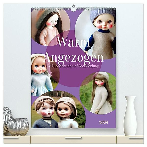Warm angezogen KI Puppenkinder in Wollkleidung (hochwertiger Premium Wandkalender 2024 DIN A2 hoch), Kunstdruck in Hochglanz, Martina Marten