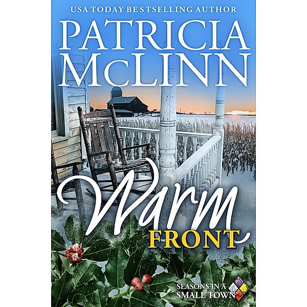 Warm Front (Seasons in a Small Town Book 4) / Seasons in a Small Town, Patricia Mclinn