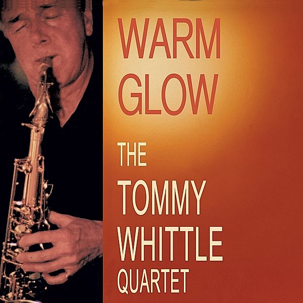 Warm Glow, Tommy-Quartet- Whittle