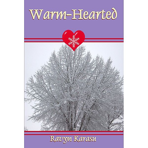 Warm-Hearted, Ravyn Karasu