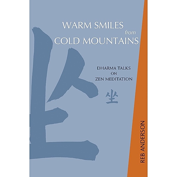 Warm Smiles from Cold Mountains, Tenshin Reb Anderson