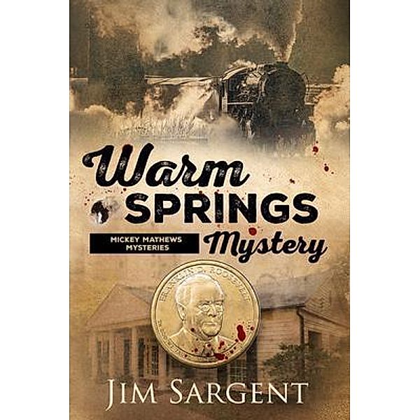 Warm Springs Mystery, Jim Sargent