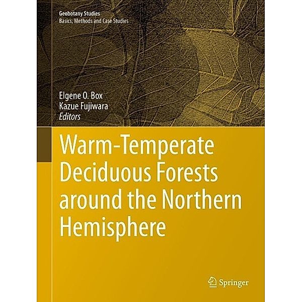 Warm-Temperate Deciduous Forests around the Northern Hemisphere / Geobotany Studies