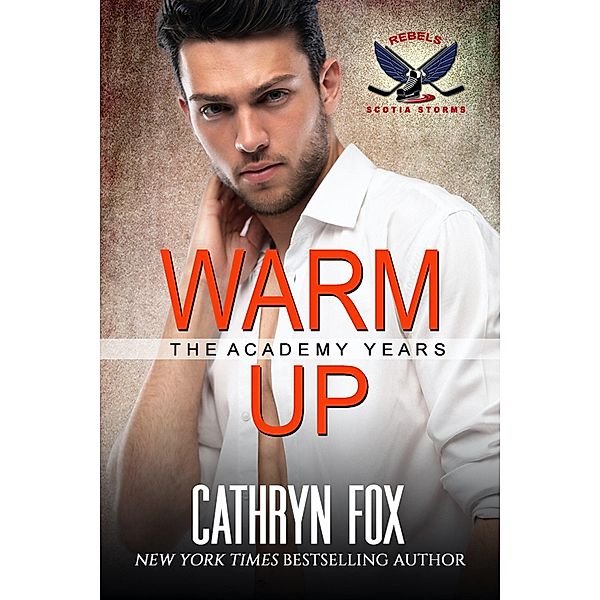 Warm Up (Scotia Storms, #2) / Scotia Storms, Cathryn Fox