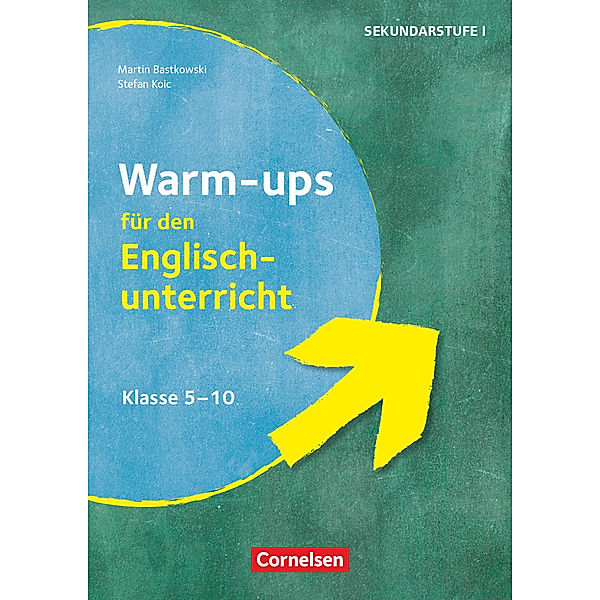 Warm-ups - Aufwärmübungen Fremdsprachen - Englisch - Klasse 5-10, Martin Bastkowski, Stefan Koic