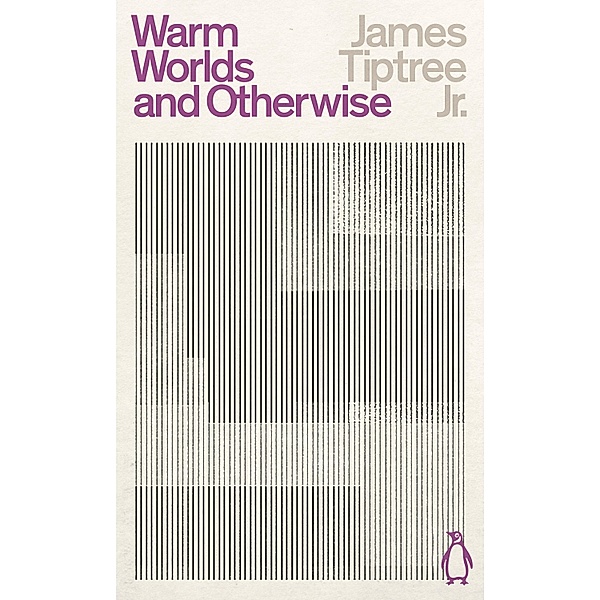 Warm Worlds and Otherwise / Penguin Science Fiction, James Tiptree
