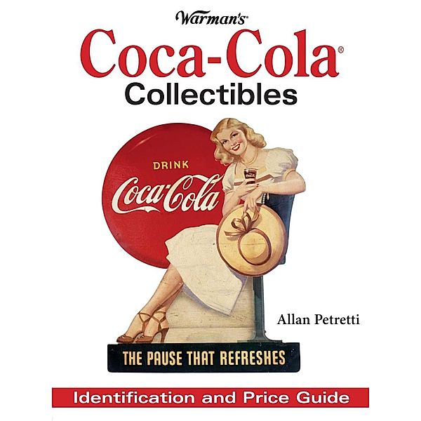 Warman's Coca-Cola Collectibles / Krause Publications, Allen Petretti