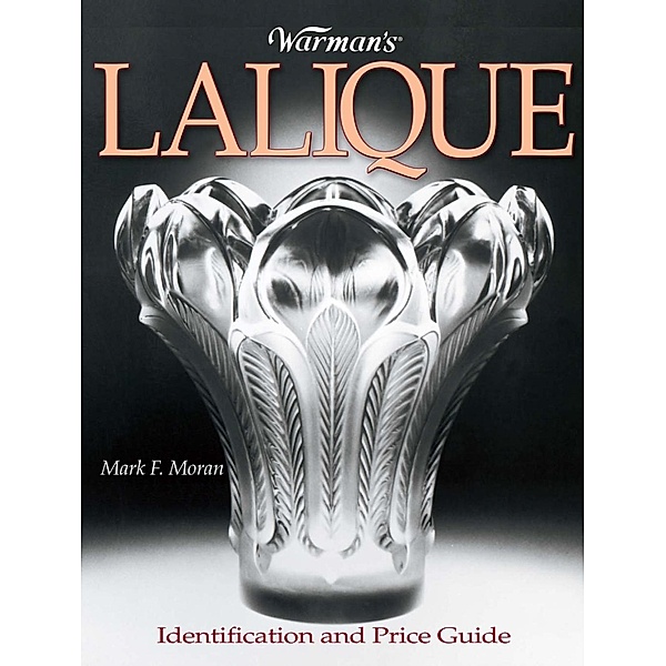 Warman's Lalique / Krause Publications, Mark Moran