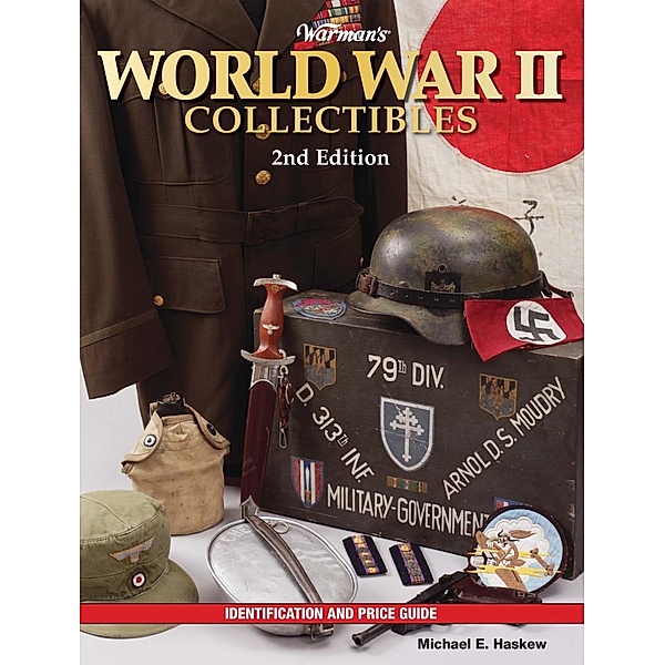 Warman's World War II Collectibles / Krause Publications, Michael E. Haskew
