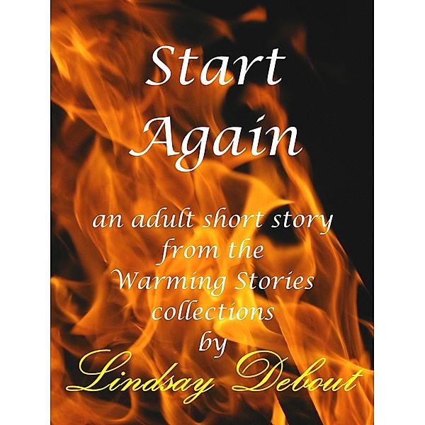 Warming Stories One by One: Start Again, Lindsay Debout