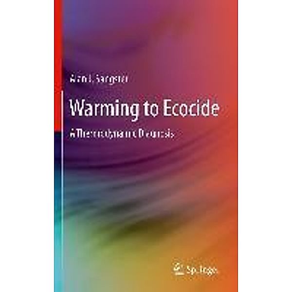 Warming to Ecocide, Alan J. Sangster