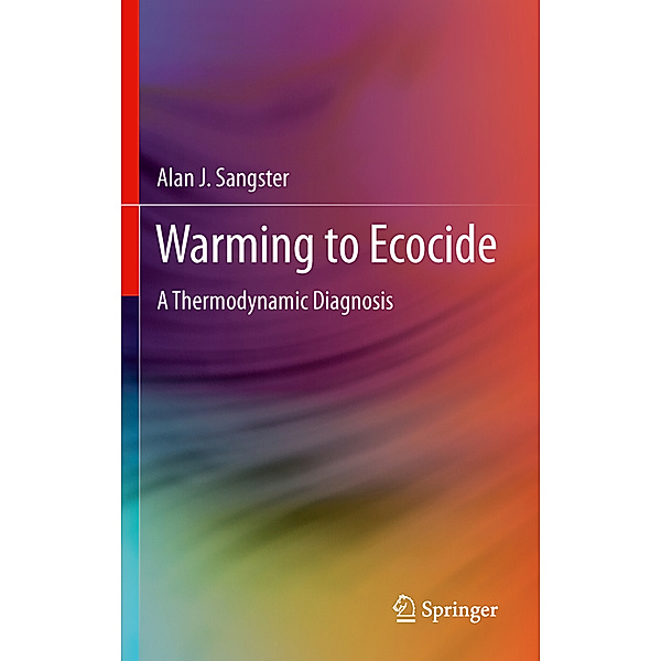 Warming to Ecocide, Alan J. Sangster