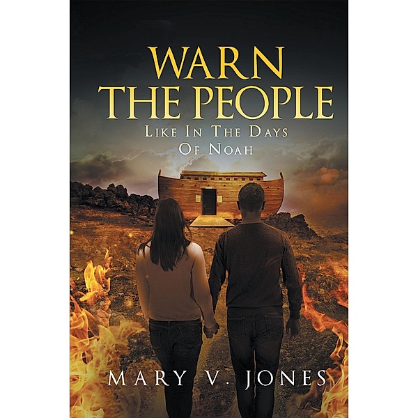Warn The People Like In The Days Of Noah, Mary V. Jones