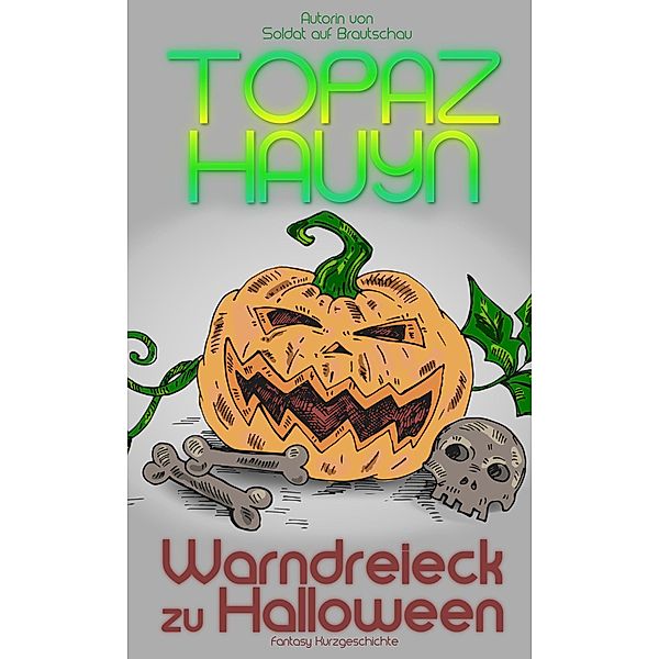 Warndreieck zu Halloween, Topaz Hauyn