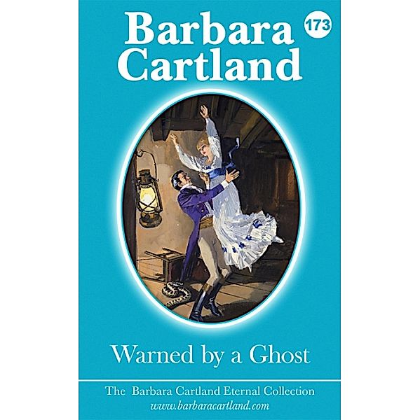 Warned by a Ghost / The Eternal Collection Bd.173, Barbara Cartland