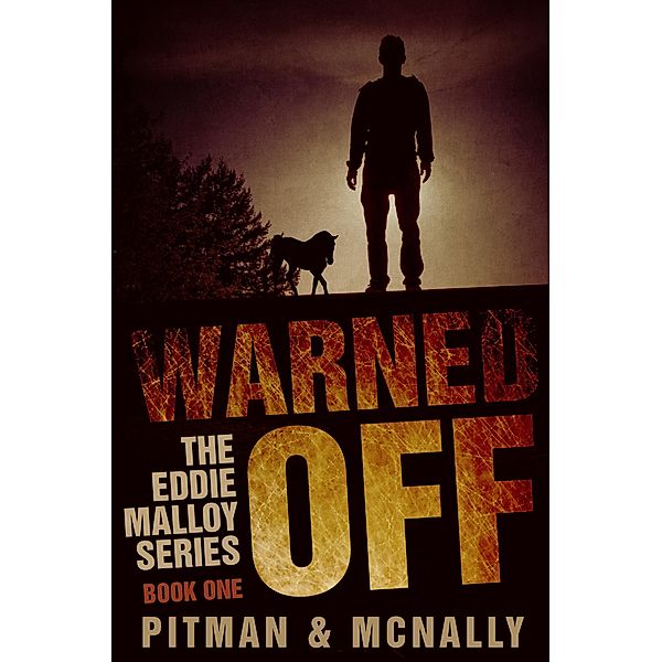 Warned Off (The Eddie Malloy series, #1) / The Eddie Malloy series, Joe McNally, Richard Pitman