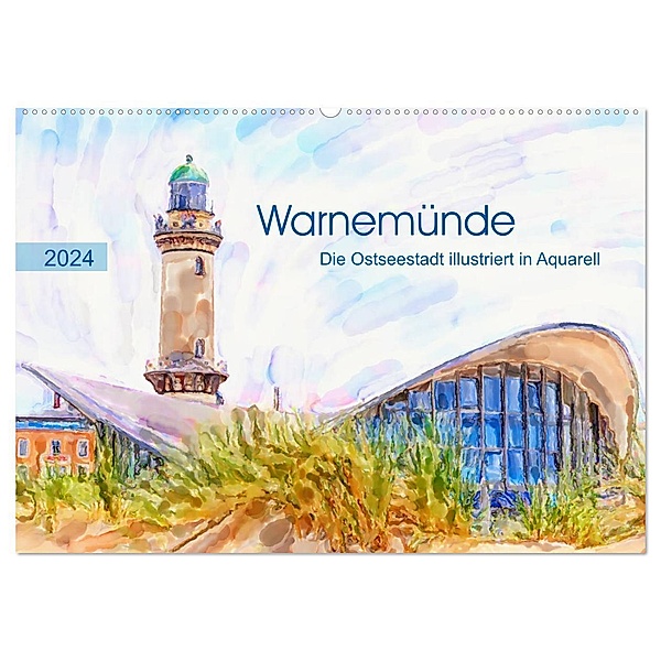 Warnemünde - Die Ostseestadt illustriert in Aquarell (Wandkalender 2024 DIN A2 quer), CALVENDO Monatskalender, Anja Frost