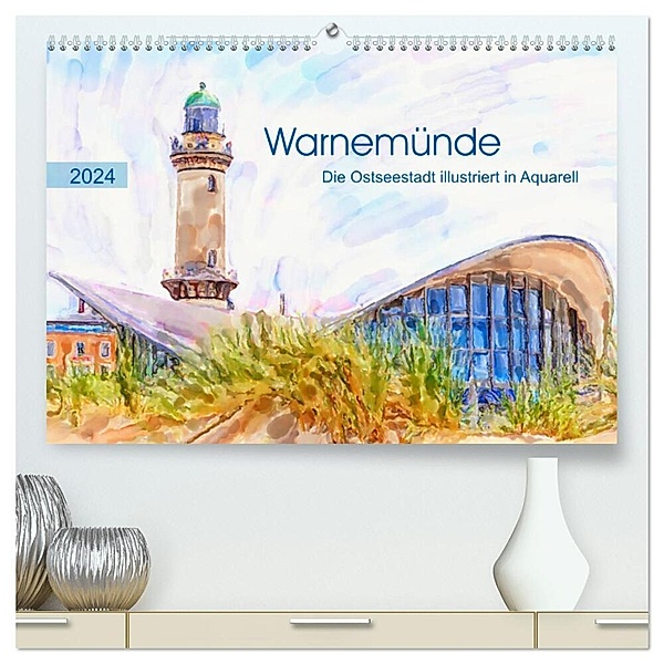 Warnemünde - Die Ostseestadt illustriert in Aquarell (hochwertiger Premium Wandkalender 2024 DIN A2 quer), Kunstdruck in Hochglanz, Anja Frost