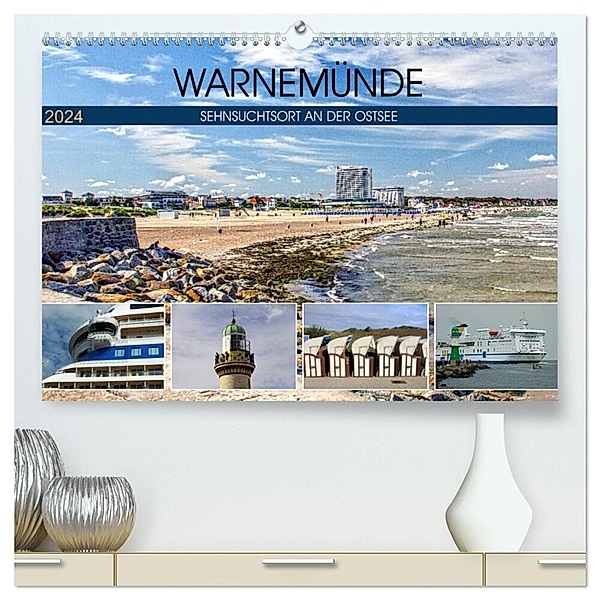 Warnemünde - Sehnsuchtsort an der Ostsee (hochwertiger Premium Wandkalender 2024 DIN A2 quer), Kunstdruck in Hochglanz, Holger Felix