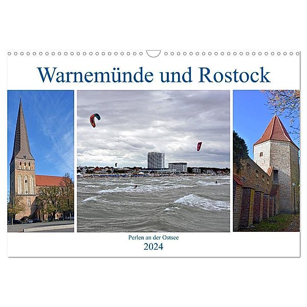 Warnemünde und Rostock, Perlen an der Ostsee (Wandkalender 2024 DIN A3 quer), CALVENDO Monatskalender, Ulrich Senff