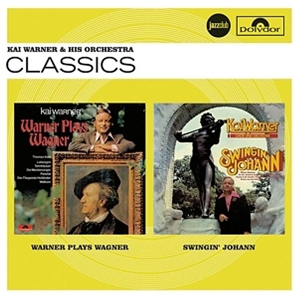 Warner Plays Wagner / Swingin' Johann (Jazz Club), Kai Warner