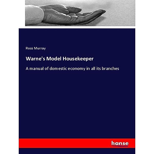 Warne's Model Housekeeper, Ross Murray