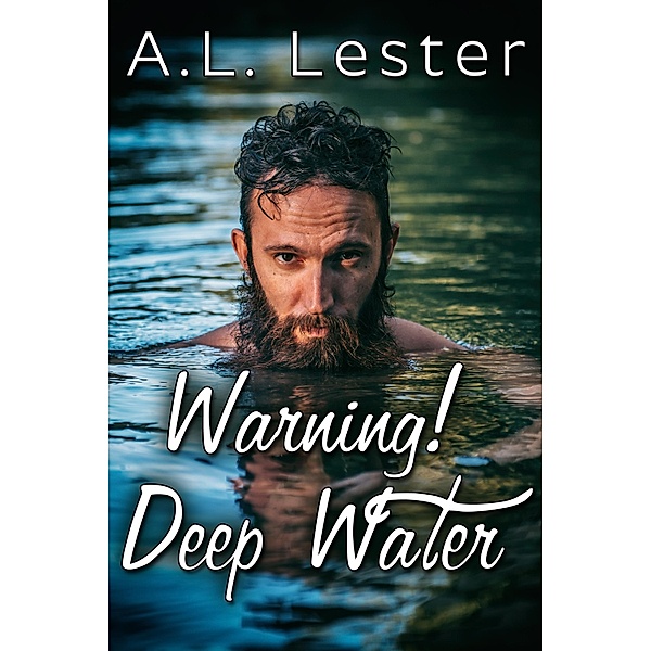 Warning! Deep Water, A. L. Lester