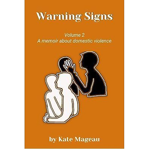 Warning Signs - Volume 2 / Warning Signs Bd.2, Kate Mageau
