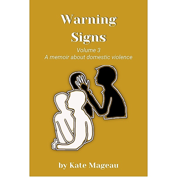Warning Signs - Volume 3 / Warning Signs, Kate Mageau