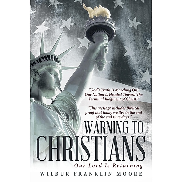 Warning to Christians / Inspiring Voices, Wilbur Franklin Moore