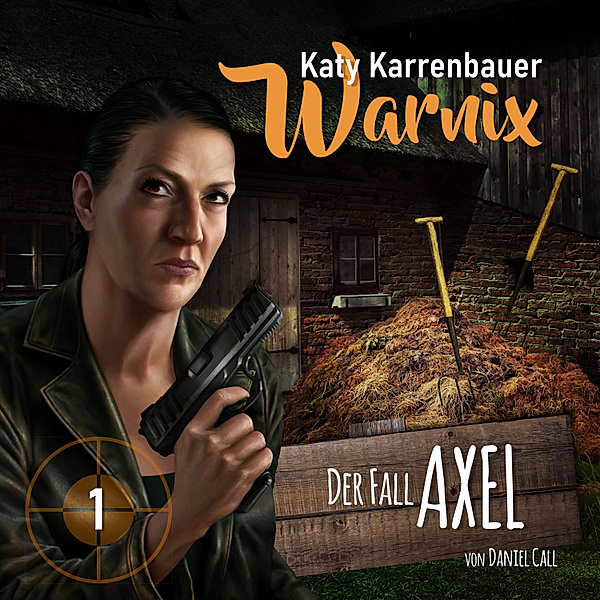 Warnix - 1 - Der Fall Axel, Daniel Call