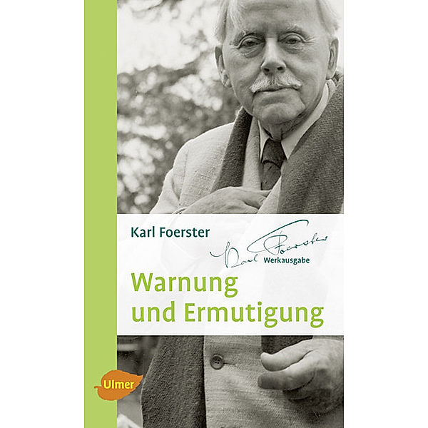 Warnung und Ermutigung, Karl Foerster