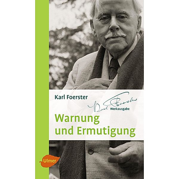 Warnung und Ermutigung, Karl Foerster