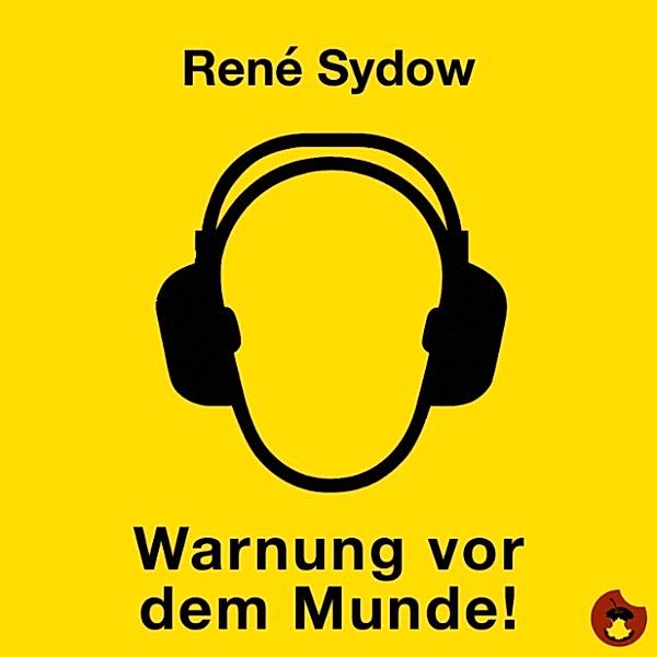 Warnung vor dem Munde, René Sydow