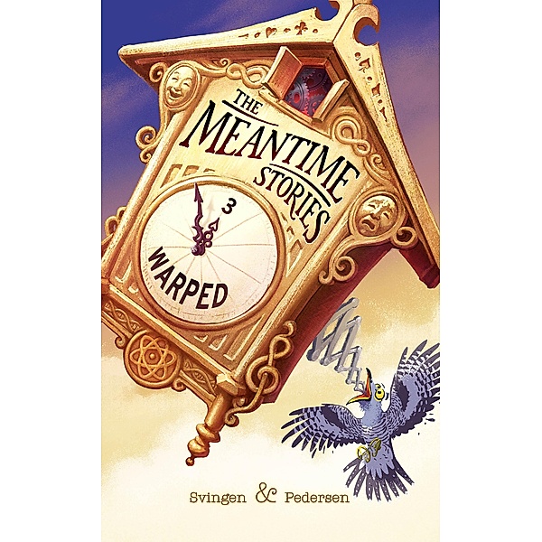 Warped: A funny short story (The Meantime Stories, #3) / The Meantime Stories, Svingen and Pedersen