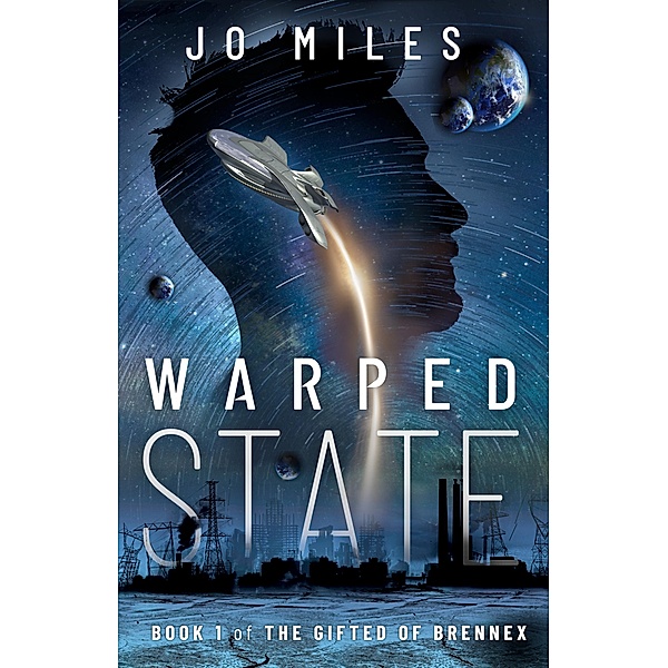 Warped State (The Gifted of Brennex, #1) / The Gifted of Brennex, Jo Miles