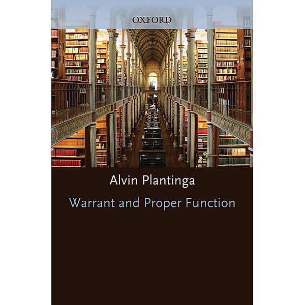 Warrant and Proper Function, Alvin Plantinga