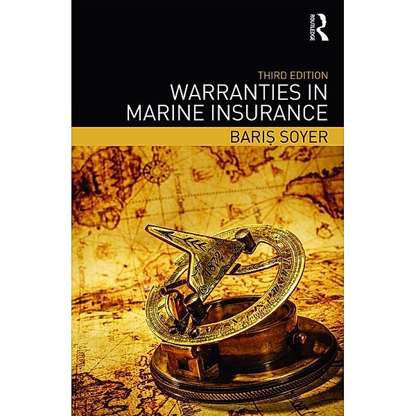 Warranties in Marine Insurance, Baris Soyer